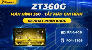 Màn hình Android Zestech ZT360G nâng cấp 2024