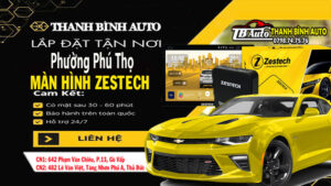 Dịch vụ gắn màn hình Zestech ô tô phường Phú Thọ