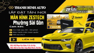 Địa chỉ lắp màn hình Zestech phường Sài Gòn uy tín