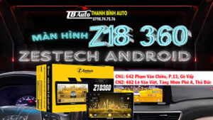 Lắp Đặt Màn Hình Zestech Z18 360 Tại Nhà