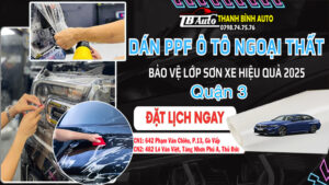 Địa chỉ dán PPF ô tô uy tín Quận 3 cũ
