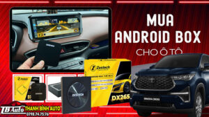 Android Box Zestech DX265 cho Toyota