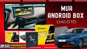 Android Box Zestech DX265 cho KIA