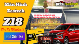 Màn Hình Android Zestech Z18 Cho Xe Mitsubishi
