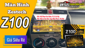 Màn Hình Ô Tô Zestech Z100