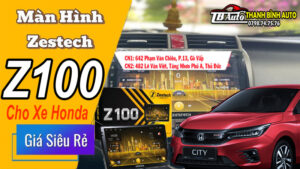 Màn Hình Zestech Z100 Cho Xe Honda