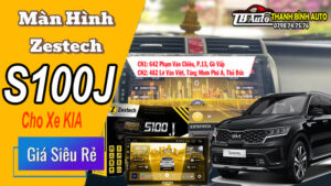 Màn Hình Zestech S100J Cho Xe KIA