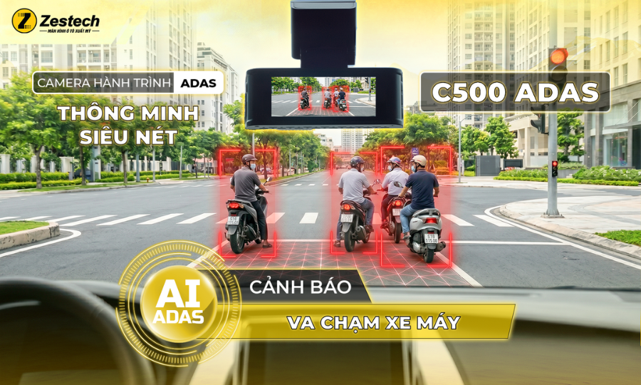 Cam hành trình Zestech C500 Adas